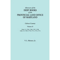 Abstracts of the Debt Books of the Provincial Land Office of Maryland. Calvert County, Volume II. Liber 11: 1765, 1766, 1767, 1768; Liber 12: 1769, 17