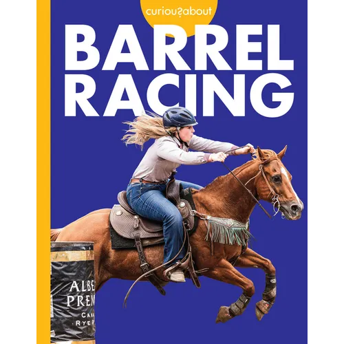 Curious about Barrel Racing