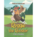 Reggie the Rooster