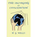 The Salvaging of Civilization: A Probable Future of Mankind
