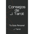 Consejos de J. Tarot