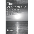 The Zenith Venue: Inside the Mind of a Chosen Scholar (Vol. 1)