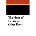 The Heart of Denise and Other Tales