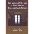 Bum Cantos, Winter Jazz, & the Collected Discography of Morning