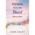 Hymns from the Heart: Manna Music