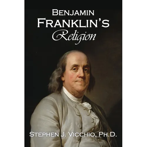 Benjamin Franklin's Religion - Paperback