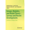 Groups, Modules, and Model Theory - Surveys and Recent Developments: In Memory of Rüdiger Göbel