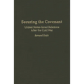Securing the Covenant: United States-Israel Relations After the Cold War
