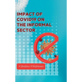 Impact of COVID19 ON THE INFORMAL SECTOR