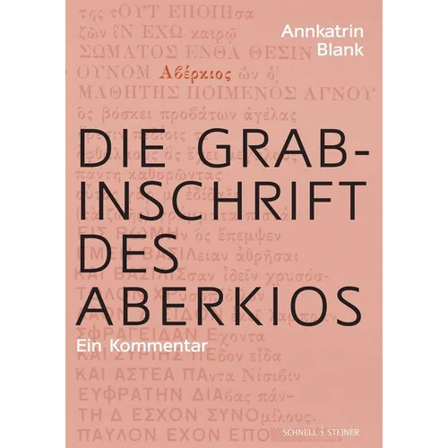 Die Grabinschrift Des Aberkios: Ein Kommentar