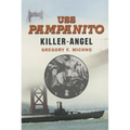 USS Pampanito: Killer Angel
