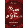 El Secreto de la Ley de Atracción: Sendero de Sabiduría Y Poder