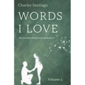 Words I Love, Volume 5