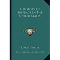A History Of Suffrage In The United States