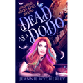 Dead as a Dodo: A Paranormal Cozy Witch Mystery