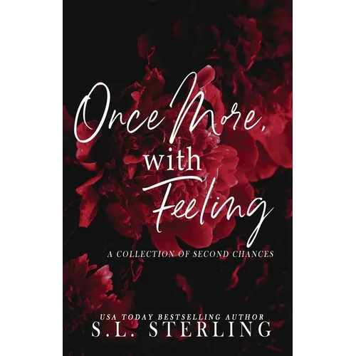 Once More, with Feeling: A Collection of Second Chances
