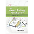 The Internal Auditing Pocket Guide: Preparing, Performing, Reporting and Follow-up