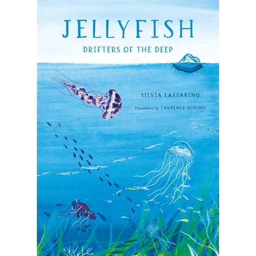 Jellyfish: Drifters of the Deep