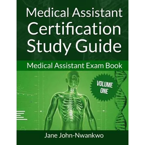 Medical Assistant Certification Study Guide: Medical Assistant Exam Book