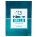 The 10-Minute Bible: A Manageable Way to Understand the Big Picture of Scripture