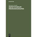 Repetitorium Mikroökonomik