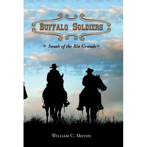 Buffalo Soldiers: South of the Rio Grande