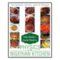 Physics in the Nigerian Kitchen: The Science, the Art, and the Recipes