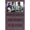 Discovering the Women in Slavery