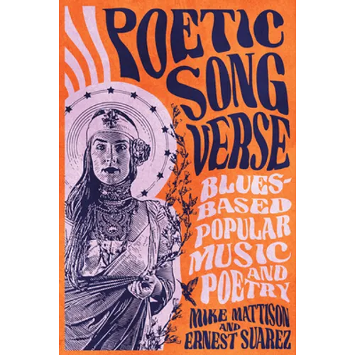 Poetic Song Verse: Blues-Based Popular Music and Poetry