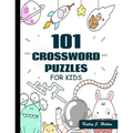 101 Crossword Puzzles for Kids: A Fun and Challenging Puzzle Book