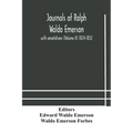 Journals Of Ralph Waldo Emerson: With Annotations (Volume Ii) 1824-1832
