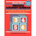 Humanics National Preschool Assessment Handbook: A User's Guide to the Humanics National Child Assessment Form - Ages 3 to 6