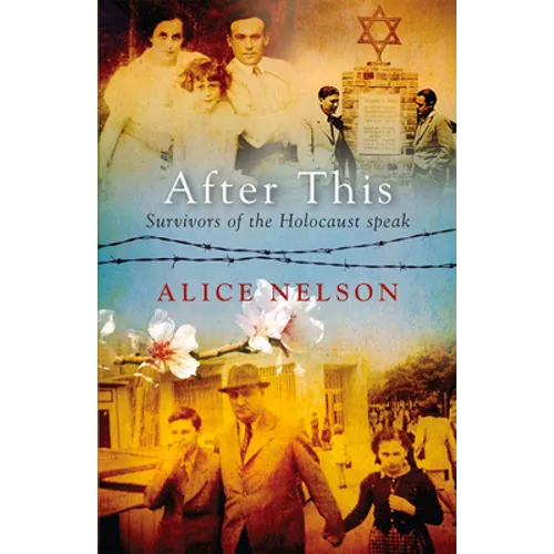 After This: Survivors of the Holocaust Speak