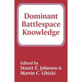 Dominant Battlespace Knowledge