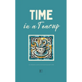 Time in a Teacup And Other Bilingual European Portuguese-English Short Stories