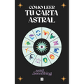 Cómo Leer Tu Carta Astral/ How to Read Your Birth Chart
