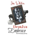 Death's Embrace: A Hunted Past, Second Chance, Supernaturally guided, Short Romance