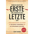 Wenn Sie nicht der Erste sind, werden Sie der Letzte sein