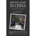Shifting Gears in China: Inadvertent Travels 1980-2020