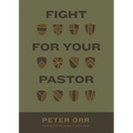 Fight for Your Pastor