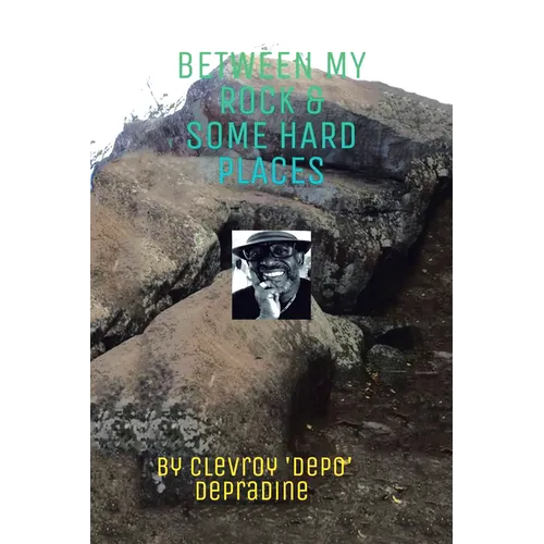 Between my Rock & some Hard Places