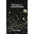 Dynasty Of The Themian Empire
