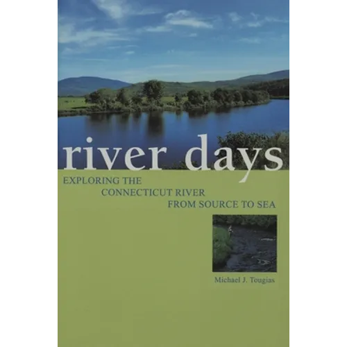 River Days: Exploring the Connecticut River from Source to Sea