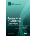 Apheresis in Neurological Disorders