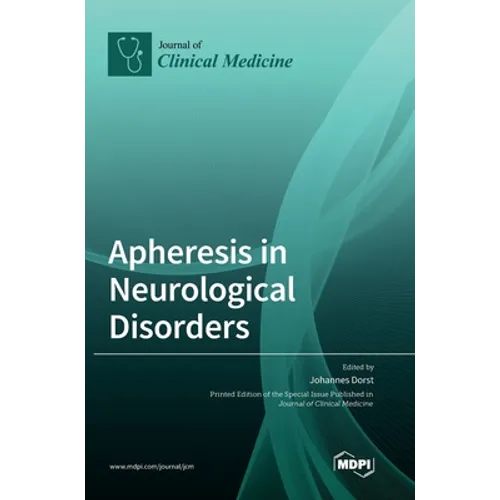 Apheresis in Neurological Disorders