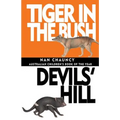 Tiger in the Bush & Devils' Hill