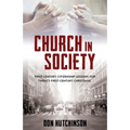 Church in Society: First-Century Citizenship Lessons for Twenty-First-Century Christians