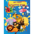 My First Coloring Book: Books for Toddlers and Kids ages 1,2,3, 4 Boys, Girls