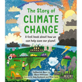 The Story of Climate Change: A First Book about How We Can Help Save Our Planet