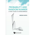 Probability and Random Number: A First Guide to Randomness